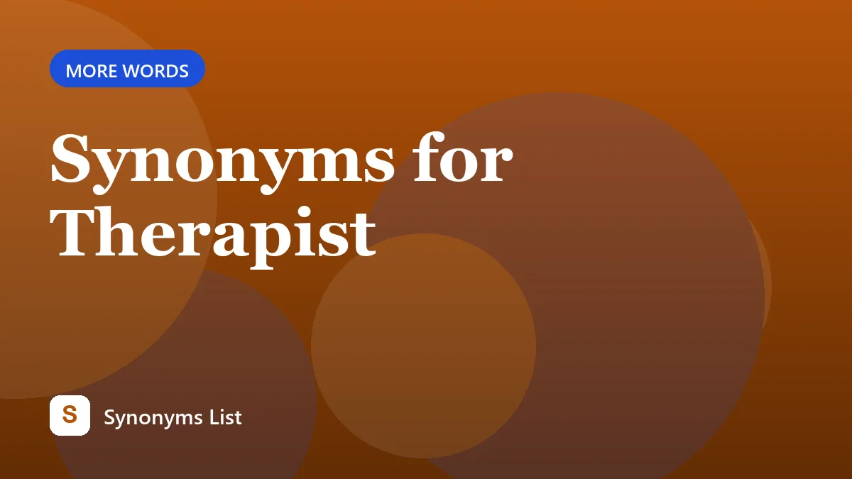 Synonyms for Therapist