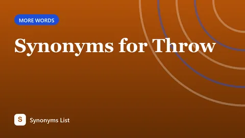 Synonyms for Throw