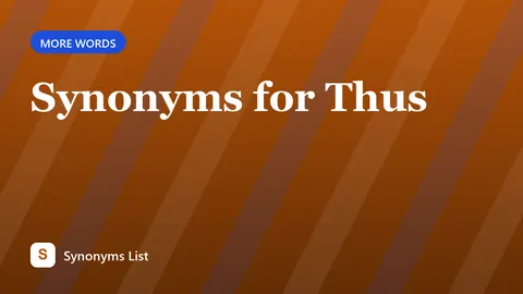 Synonyms for Thus