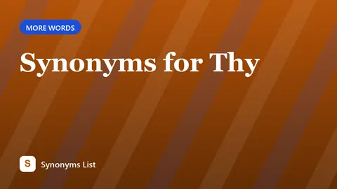 Synonyms for Thy