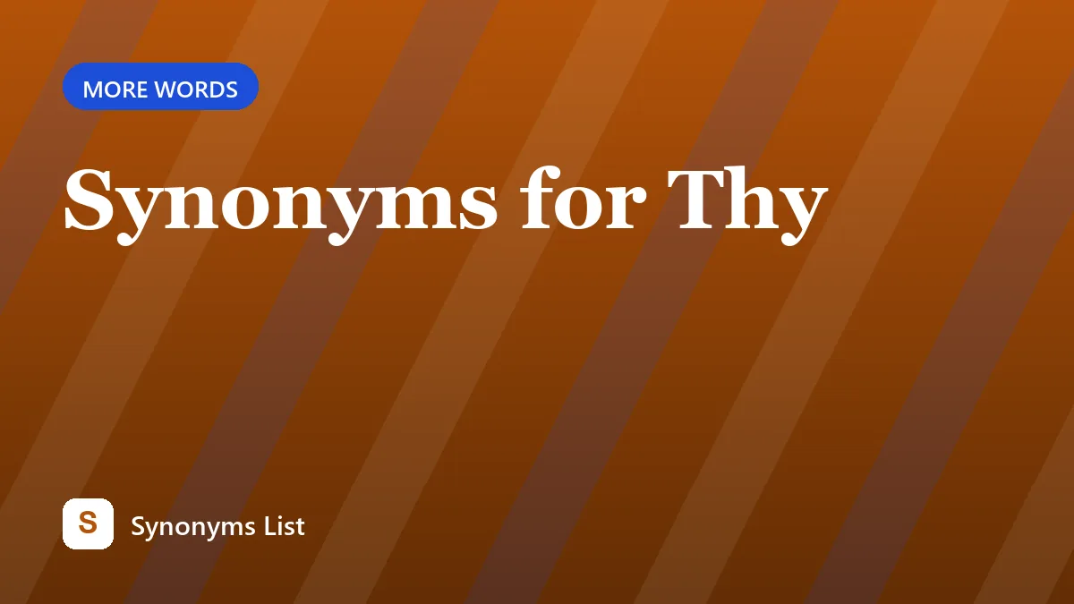 Synonyms for Thy