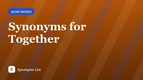 Synonyms for Together