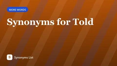 Synonyms for Told