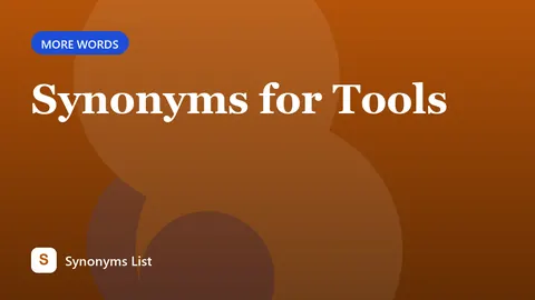 Synonyms for Tools