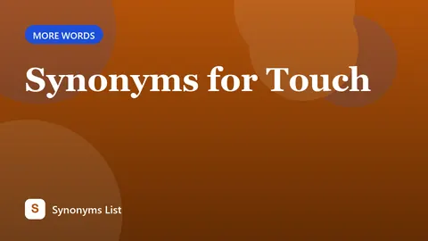 Synonyms for Touch