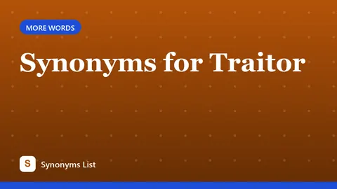 Synonyms for Traitor