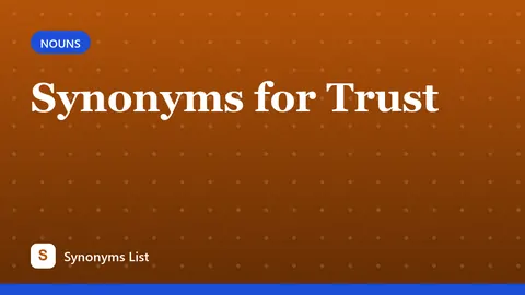 Synonyms for Trust
