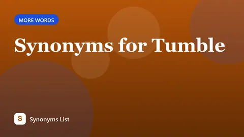 Synonyms for Tumble