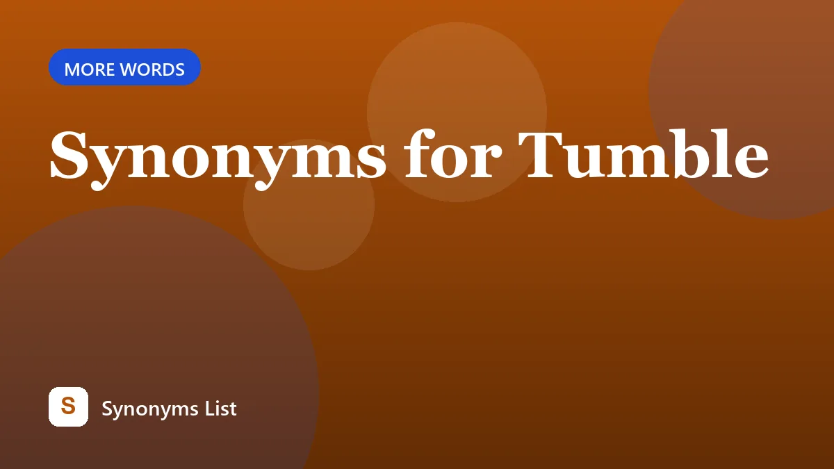 Synonyms for Tumble