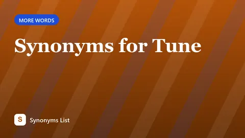 Synonyms for Tune