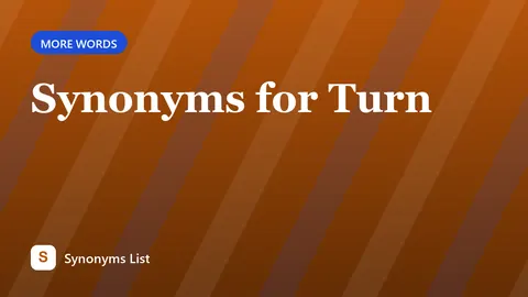 Synonyms for Turn