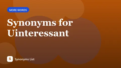 Synonyms for Uinteressant