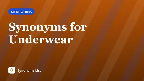 Synonyms for Underwear
