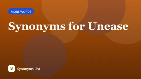 Synonyms for Unease