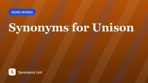Synonyms for Unison