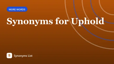 Synonyms for Uphold