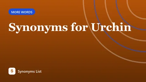 Synonyms for Urchin