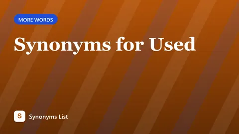 Synonyms for Used