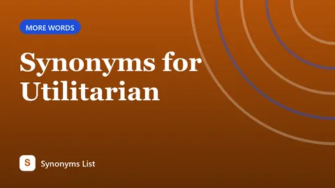 Synonyms for Utilitarian
