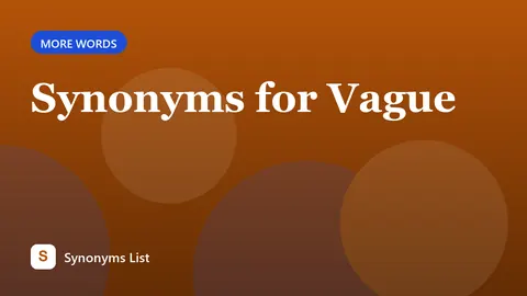 Synonyms for Vague