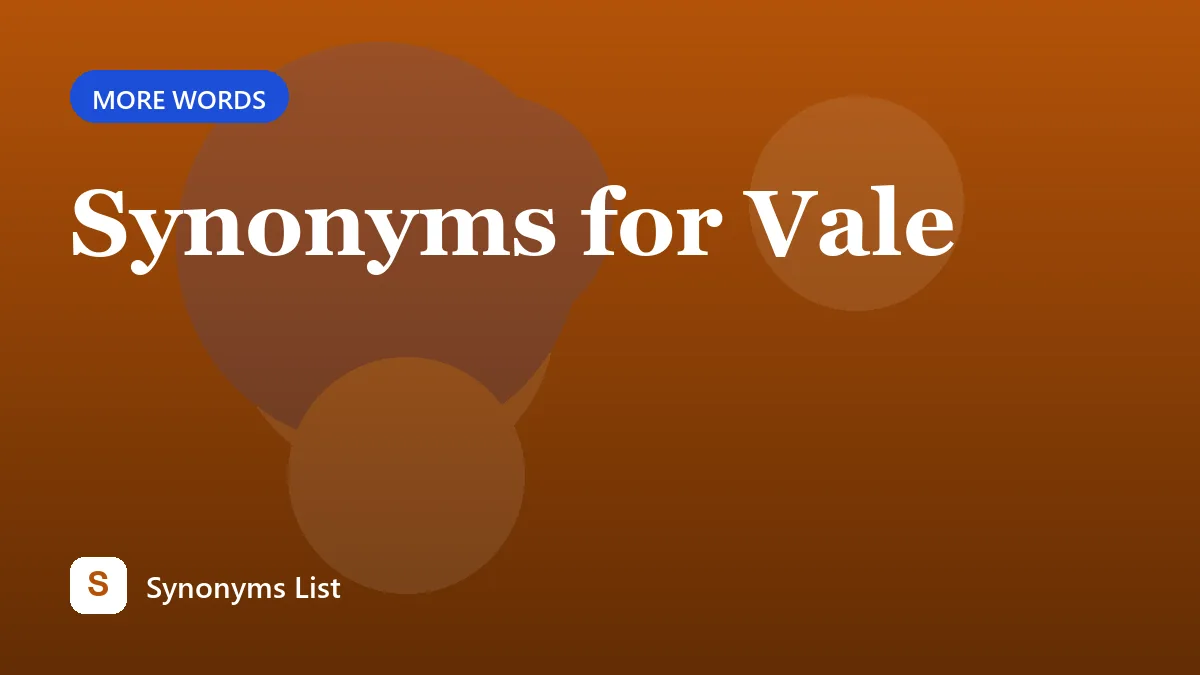 Synonyms for Vale
