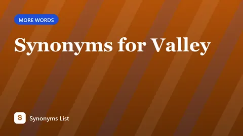 Synonyms for Valley