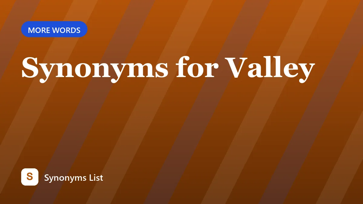 Synonyms for Valley