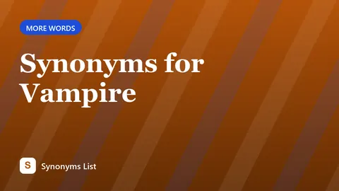 Synonyms for Vampire
