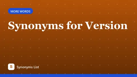 Synonyms for Version