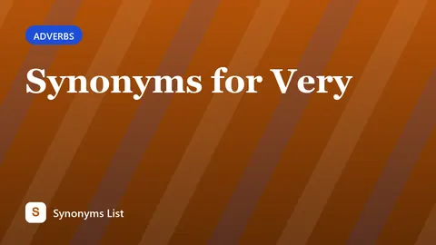 Synonyms for Very