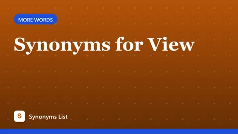 Synonyms for View
