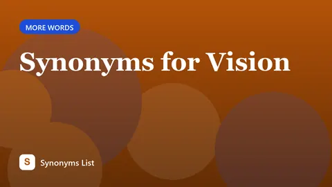 Synonyms for Vision