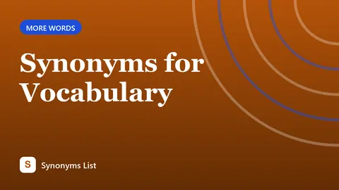 Synonyms for Vocabulary