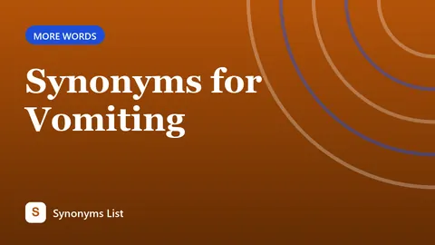 Synonyms for Vomiting