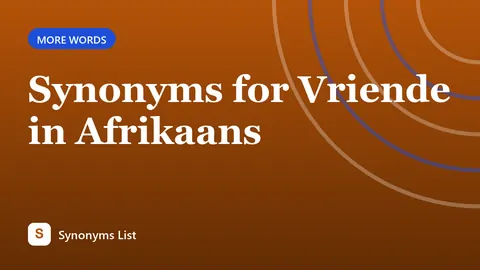 Synonyms for Vriende in Afrikaans