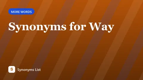 Synonyms for Way