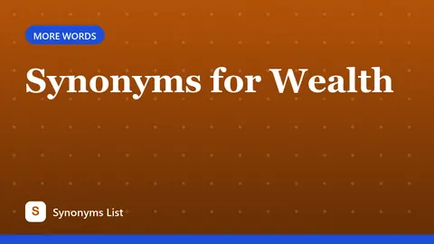 Synonyms for Wealth