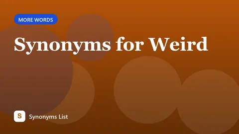 Synonyms for Weird
