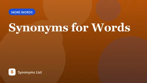 Synonyms for Words