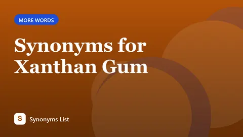 Synonyms for Xanthan Gum
