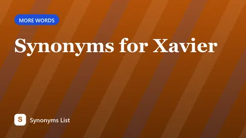 Synonyms for Xavier