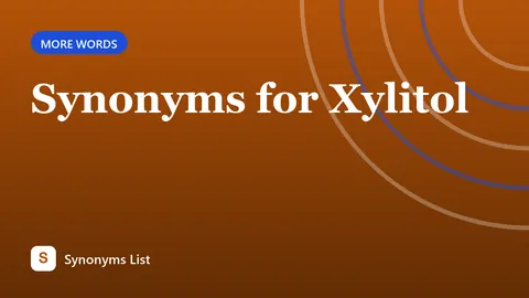 Synonyms for Xylitol
