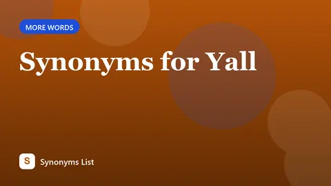 Synonyms for Yall