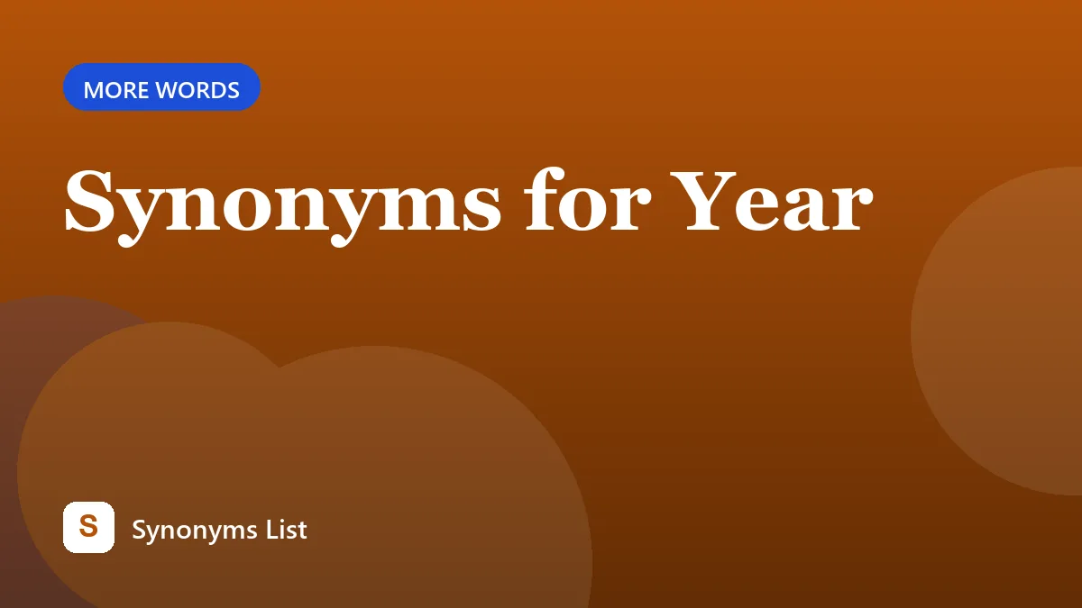 Synonyms for Year