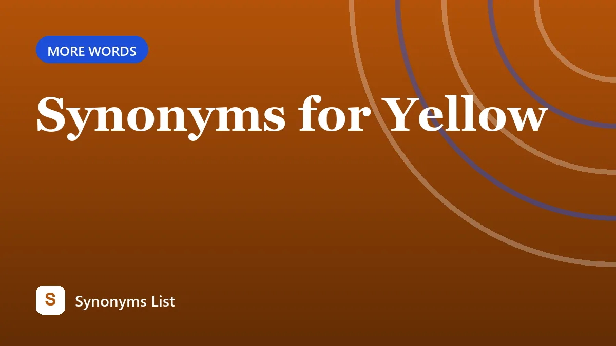 Synonyms for Yellow