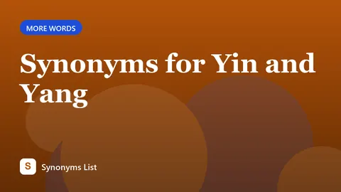Synonyms for Yin and Yang