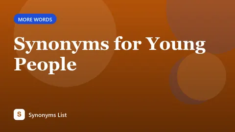 Synonyms for Young People
