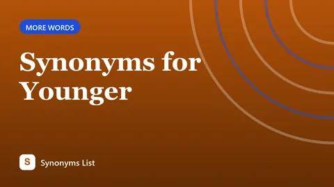 Synonyms for Younger