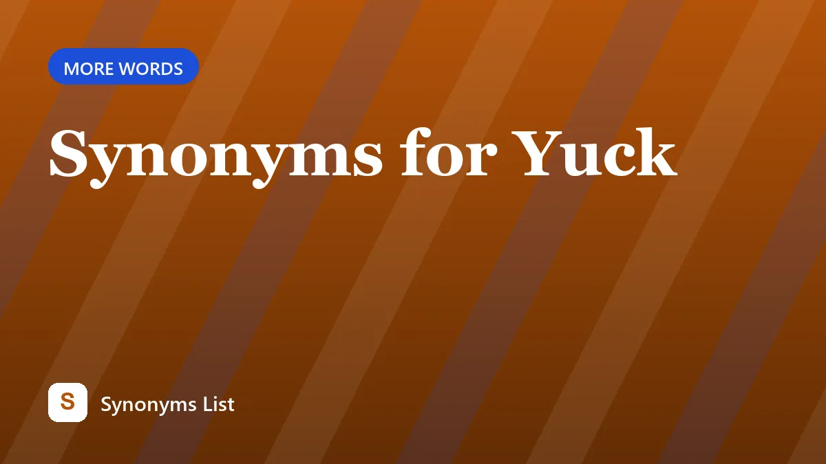 Synonyms for Yuck