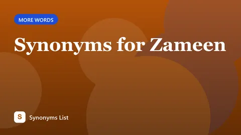 Synonyms for Zameen